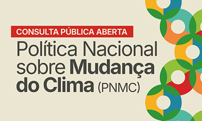 Futuro climático em debate: Brasil convida sociedade para atualizar lei do clima