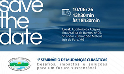 Comitê dos Rios Preto e Paraibuna comemora 20 anos com seminário sobre mudanças climáticas em Juiz de Fora (MG)